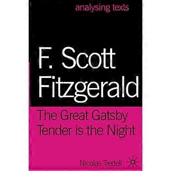 F. Scott Fitzgerald: Suuri Gatsby/ Tender on yö