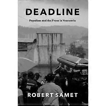 Deadline: Populismus und die Presse in Venezuela (Chicago Studies in Practices of Meaning)