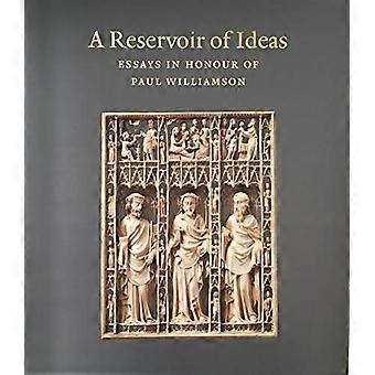 Ein Reservoir an Ideen: Essays in Honour of Paul Williamson