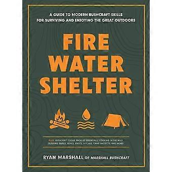 Fire Water Shelter - Ryan Marshall