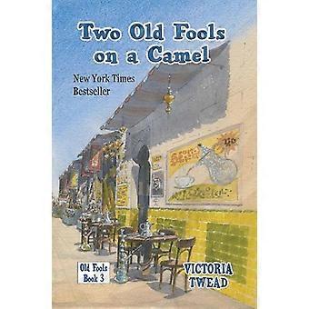 Two Old Fools On A Camel From Spain To Bahrain And Back Again - Victoria Twead - Hardcover - en Book