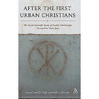 After the first urban christians the social-scientific study of pauline christianity twenty-five years later