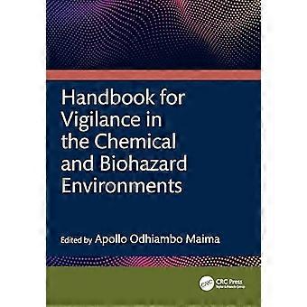 Handbook for Vigilance in the Chemical and Biohazard Environments