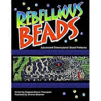 Rebellious Beads