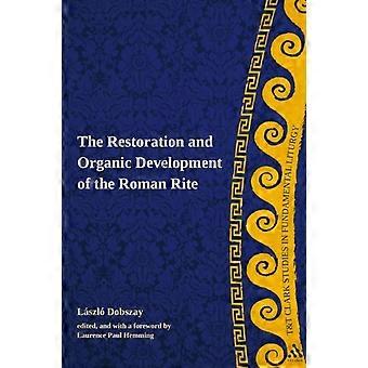 The Restoration And Organic Development Of The Roman Rite - Laszlo Dobszay - Paperback - en Book