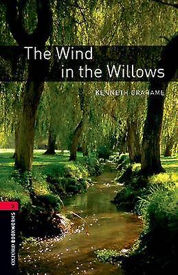 Oxford Bookworms Library: Level 3:: The Wind in the Willows
