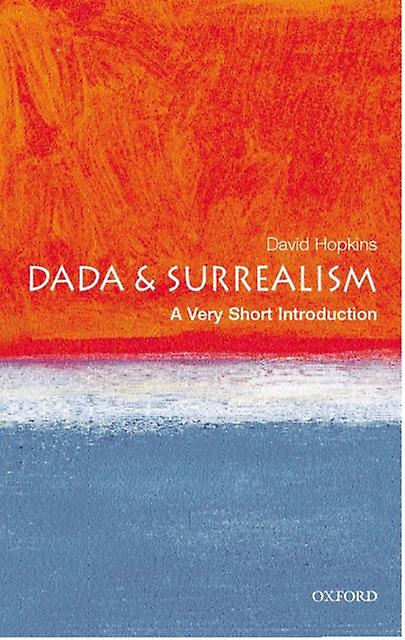 Dada And Surrealism by Hopkins & David & Lecturer in Art History at Glasgow University Paperback