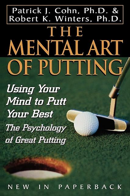 The Mental Art Of Putting by Robert K. Winters Paperback Book