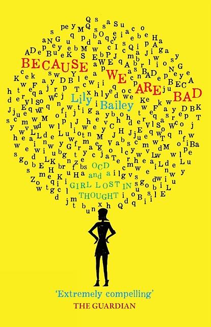 Because We Are Bad by Lily Bailey Paperback Book