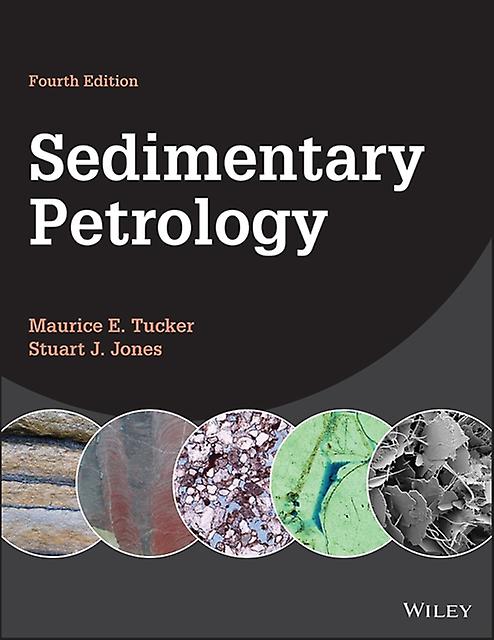 Sedimentary Petrology by Stuart J. Aberystwyth University University of Reading Durham University Jones Paperback