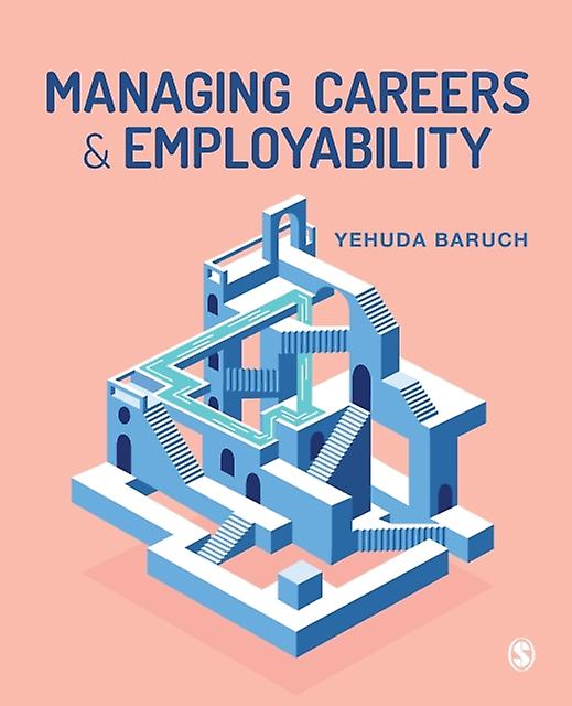 Managing Careers And Employability - Yehuda Baruch - Careers guidance - Sage Publications Ltd - Paperback