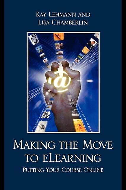 Making The Move To Elearning by Lisa Chamberlin Paperback Book