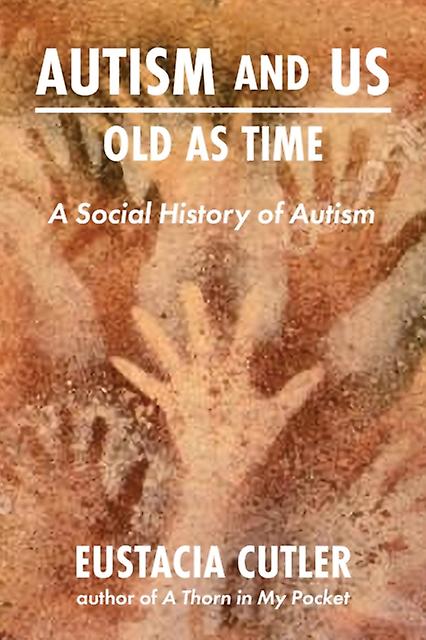 Autism And Us Old As Time by Eustacia Cutler Paperback