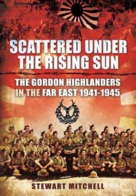 Scattered Under The Rising Sun - Stewart, Mitchell