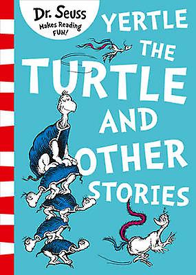 Yertle The Turtle And Other Stories by Dr. Seuss Paperback Book