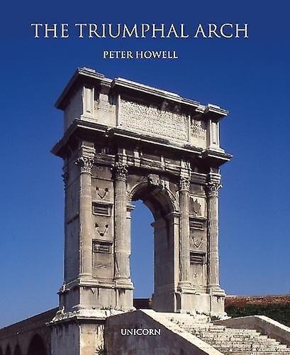 The Triumphal Arch by Peter Howell Paperback Book