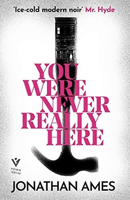 You Were Never Really Here by Jonathan Ames Paperback Book