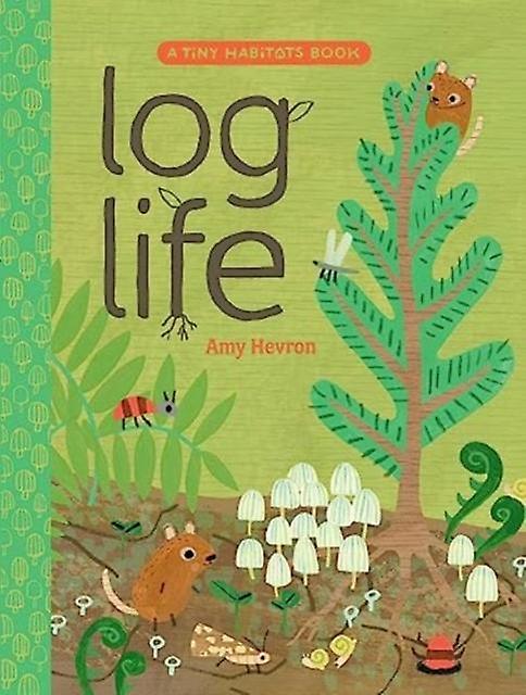 Log Life by Amy Hevron Hardback Book