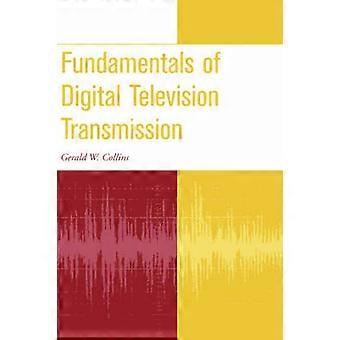 Fundamentals of Digital Television Transmission