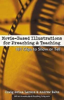 Movie-Based Illustrations for Preaching and Teaching