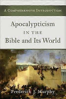 Apocalyptic in Bible and Its World