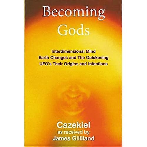 Becoming Gods