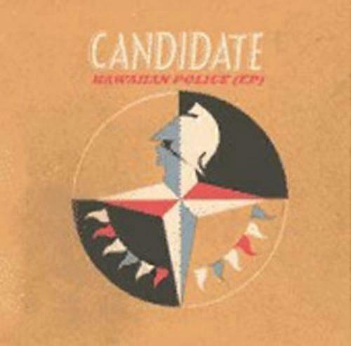Candidate Hawaiian Police (EP) CD
