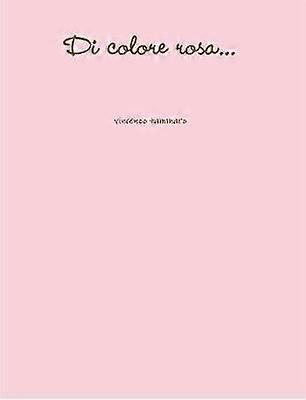 Di colore rosa...