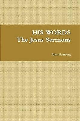 Sus Palabras Los Sermones de Jesús