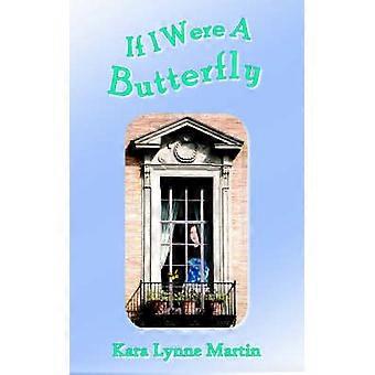 If I Were A Butterfly