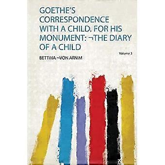 Goethes korrespondanse med et barn. for hans monument: Et barns dagbok