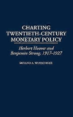 Charting Twentieth-Century Monetary Policy