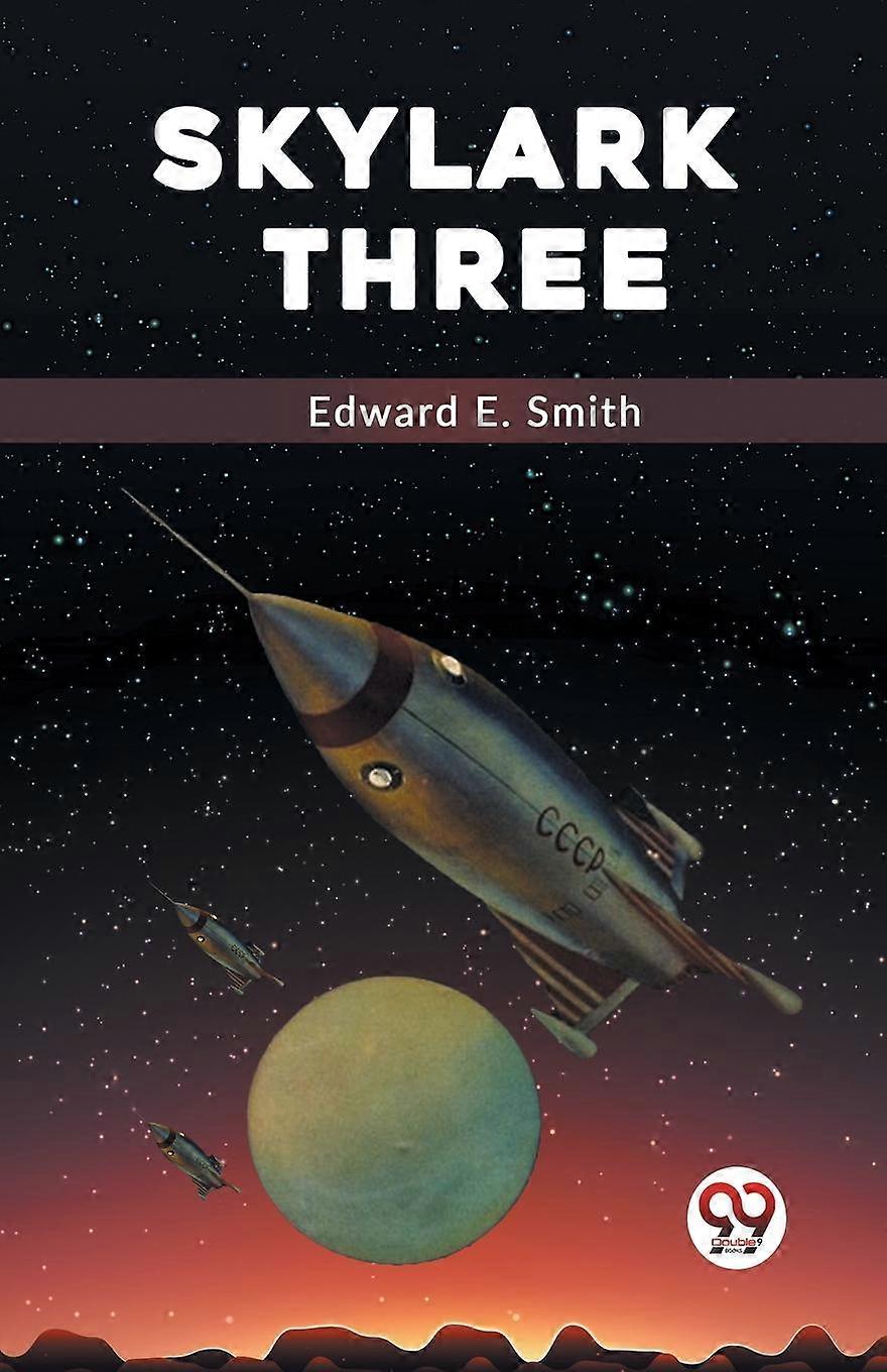 Skylark Three by E. Smith Edward Paperback Book