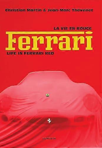 Life In Ferrari Red by JeanMarc Thevenet Hardback Book