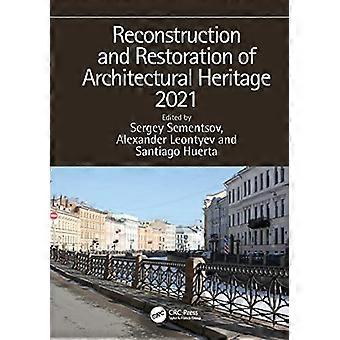 Reconstruction and Restoration of Architectural Heritage 2021