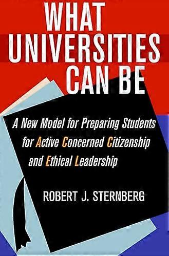 What Universities Can Be: A New Model for Preparing Students for Active Concerned Citizenship and Ethical Leadership
