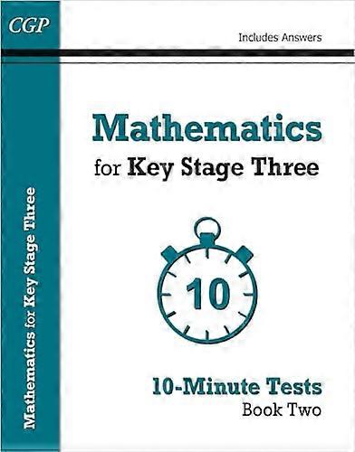 Mathematics for KS3: 10 Minute Tests Book 2 (including Answers)
