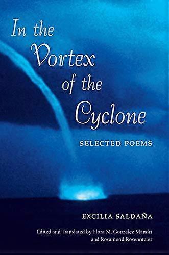 In the Vortex of the Cyclone: Selected Poems by Excilia Saldana