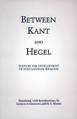 Between Kant and Hegel