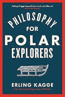 Philosophy for Polar Explorers