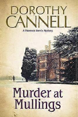 Murder at Mullings A Florence Norris Mystery 1