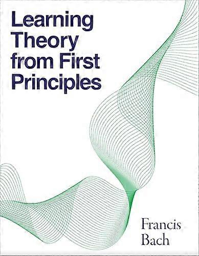 Learning Theory from First  Principles