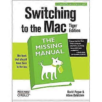 Over te schakelen naar de Mac de Missing Manual, Tiger Edition 2e: The Missing Manual - Tiger Edition (Missing Manual)
