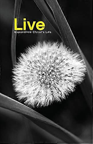 Live!: Experience Christs Life