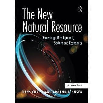 La nouvelle ressource naturelle : le développement du savoir, la société et l’économie