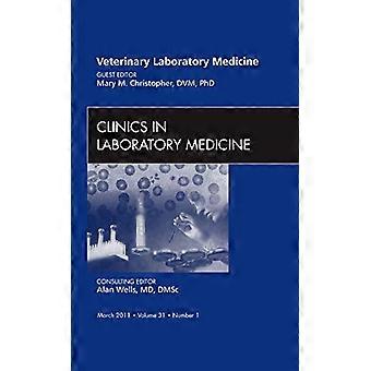 Veterinary Laboratory Medicine, un tema de clínicas en medicina de laboratorio