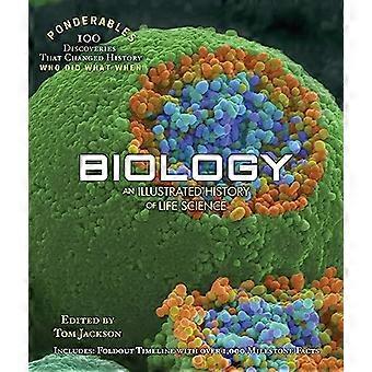 Biologie : An Illustrated History of Sciences de la vie (Ponderables