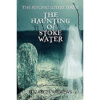 Nawiedzenie wody Stoke (The Psychic Sisters)