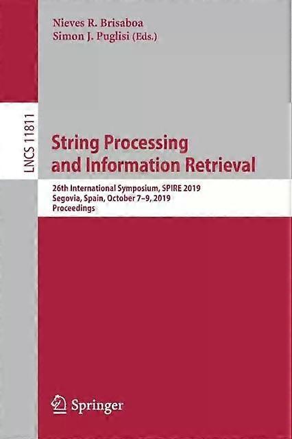 String Processing And Information Retrieval 26th International Symposium Spir - Springer Nature B.V
