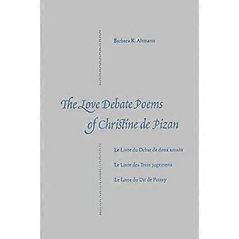 The Love Debate Poems of Christine De Pizan
